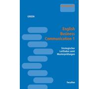 Daniel Green English Business Communication 1: Strategischer Leitfad (Tascabile)