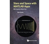 Daniel Green Stars And Space With Matlab Apps (With Companion Media (Tascabile)