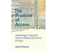 Daniel Greene The Promise of Access (Tascabile)