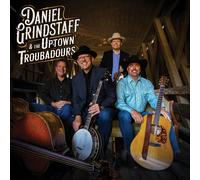 Daniel Grindstaff Daniel Grindstaff & the Uptown Troubadours (CD) Album