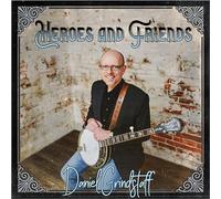 Daniel Grindstaff Heroes & Friends (CD) Album