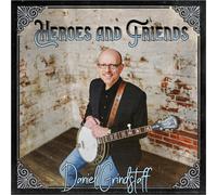 Daniel Grindstaff Heroes & Friends (CD) Album