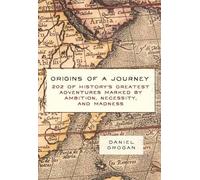 Daniel Grogan Origins of a Journey (Copertina rigida)