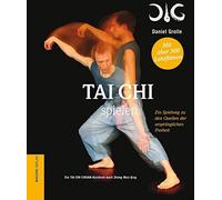 Daniel Grolle Tai Chi spielen.: Ein Spielweg zu den Quellen d (Copertina rigida)