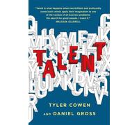 Daniel Gross Tyler Cowen Talent (Copertina rigida)