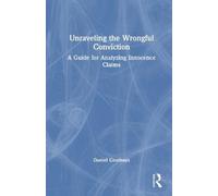Daniel Grothaus Unraveling the Wrongful Conviction (Copertina rigida)