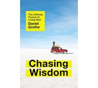 Daniel Grothe Chasing Wisdom (Tascabile)