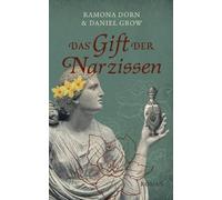 Daniel Grow Ramona Dorn Das Gift der Narzissen (Tascabile)