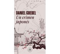 Daniel Guebel Un crimen japonés / A Japanese Crime (Tascabile)