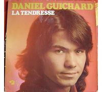 Daniel Guichard - La Tendresse