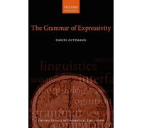 Daniel Gutzmann The Grammar of Expressivity (Copertina rigida)