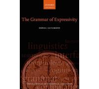 Daniel Gutzmann The Grammar of Expressivity (Copertina rigida)