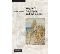 Daniel H. Foster Wagner's Ring Cycle and the Greeks (Copertina rigida)