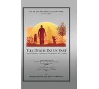 Daniel H Gilbertson Douglas E O'Neill Till Death Do Us Part (Copertina rigida)