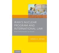 Daniel H. Joyner Iran's Nuclear Program and International Law (Tascabile)