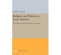 Daniel H. Levine Religion and Politics in Latin America (Copertina rigida)