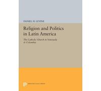 Daniel H. Levine Religion and Politics in Latin America (Tascabile)