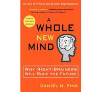 Daniel H Pink A Whole New Mind (Tascabile)
