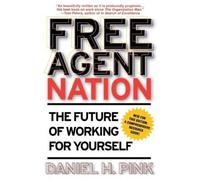 Daniel H Pink Free Agent Nation (Tascabile)