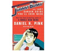 Daniel H. Pink The Adventures of Johnny Bunko (Tascabile)