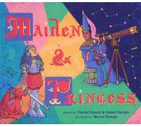 Daniel Haack Isabel Galupo Maiden & Princess (Copertina rigida)