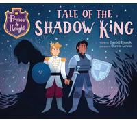 Daniel Haack Prince & Knight: Tale of the Shadow King (Copertina rigida)