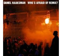 Daniel Haaksman Who's Afraid of Remix? (Vinyl LP)