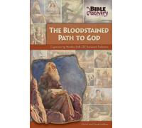 Daniel Habben The Bloodstained Path To God (Tascabile) Bible Discovery Series