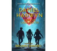 Daniel Hadwyn And The Liber Noctis: Soul Magic and Shadowed Truths