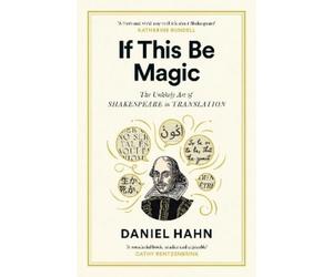 Daniel Hahn If This Be Magic (Copertina rigida)