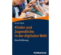 Daniel Hajok Kinder Und Jugendliche in Der Digitalen Welt (Tascabile)