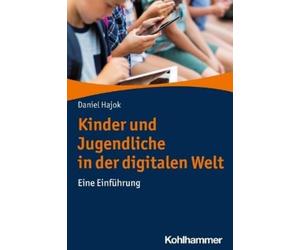 Daniel Hajok Kinder Und Jugendliche in Der Digitalen Welt (Tascabile)
