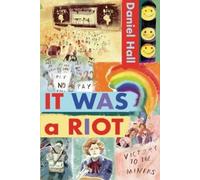 Daniel Hall It Was a Riot (Tascabile)