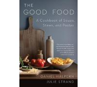 Daniel Halpern Julie Strand The Good Food (Tascabile)