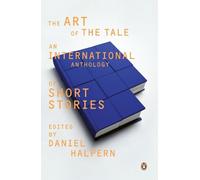 Daniel Halpern The Art of the Tale (Tascabile)