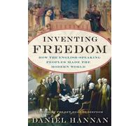 Daniel Hannan – Inventing Freedom – Tascabile