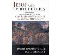 Daniel Harrington, SJ James F. Keenan, Jesus and Virtue Ethi (Copertina rigida)