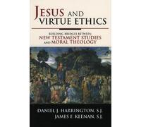 Daniel Harrington, SJ James F. Keenan, SJ Jesus and Virtue Ethics (Tascabile)