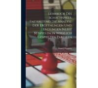 Daniel Harrwitz Lehrbuch des Schachspiels. Enthaltend die Ana (Copertina rigida)