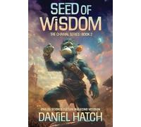 Daniel Hatch Seed of Wisdom (Tascabile)