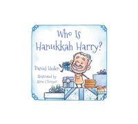 Daniel Heden Who Is Hanukkah Harry? (Copertina rigida)