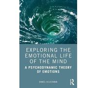 Daniël Helderman Exploring the Emotional Life of the Mind (Tascabile)