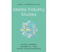 Daniel Herbert Amanda D. Lotz Aswin Punathambek Media Industry Studi (Tascabile)