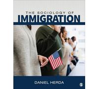 Daniel Herda The Sociology of Immigration (Tascabile)