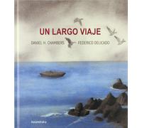 Daniel Hernández Chambers Federico Delicado Un largo viaje (Obras d (Tascabile)