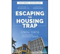 Daniel Herriges Charles L. Marohn, J Escaping the Housing Tr (Copertina rigida)