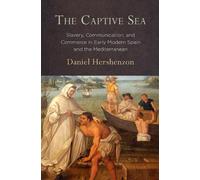 Daniel Hershenzon The Captive Sea (Tascabile)