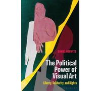 Daniel Herwitz The Political Power of Visual Art (Tascabile)