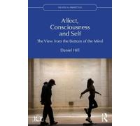 Daniel Hill Affect, Consciousness and Self (Tascabile)