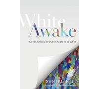 Daniel Hill Brenda Sa White Awake - An Honest Look at What It Means (Tascabile)